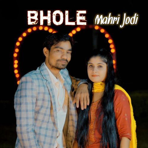 Bhole Mahri Jodi