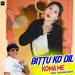 Bittu Ko Dil Koma Me