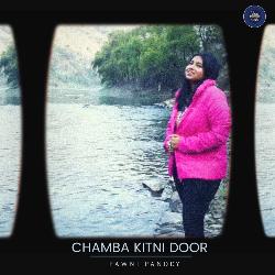 Chamba Kitni Door-OzwnfA5TZWE