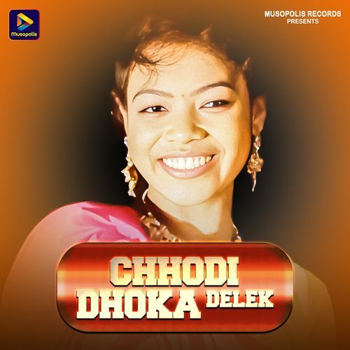 Chhodi Dhoka Delek