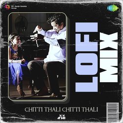 Chitti Thali Chitti Thali - Lofi Mix-MlEtBhdnGmQ