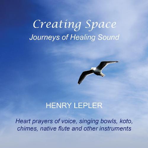 Creating Space: Journeys of Healing Sound