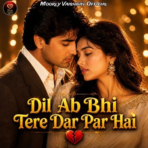 Dil Ab Bhi Tere Dar Par Hai