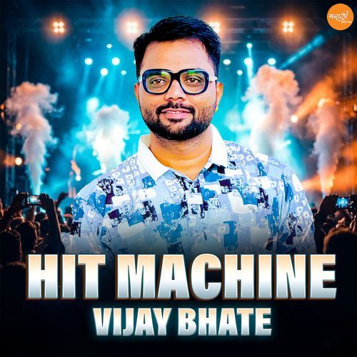 Hit Machine Vijay Bhate