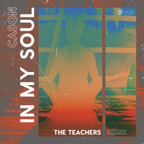 In My Soul (The Teachers Remix)