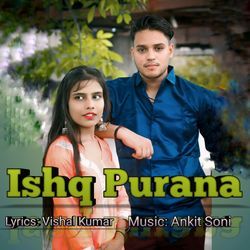 Ishq Purana-Mz0qWUUJD1c