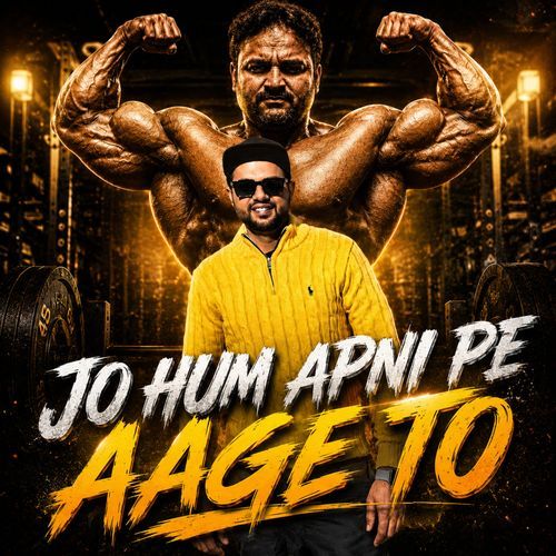 Jo Hum Apni Pe Aage To
