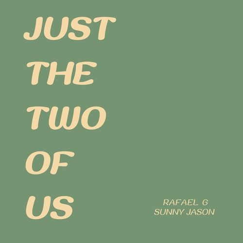 Just The Two Of Us