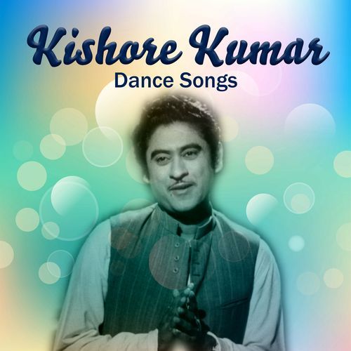 Kishore Kumar Dance Songs_poster_image