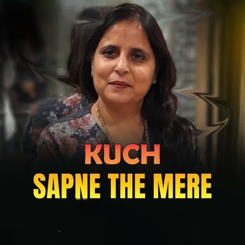 Kuch Sapne The Mere