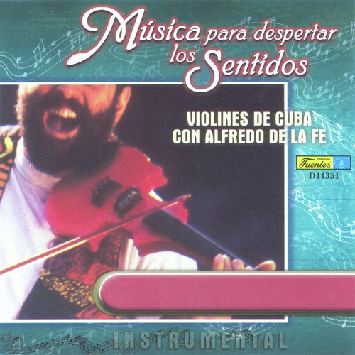 Música para Despertar los Sentidos - Violines de Cuba