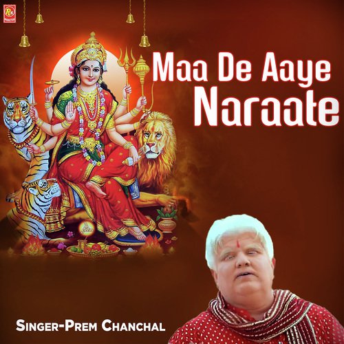 Maa De Aaye Naraate