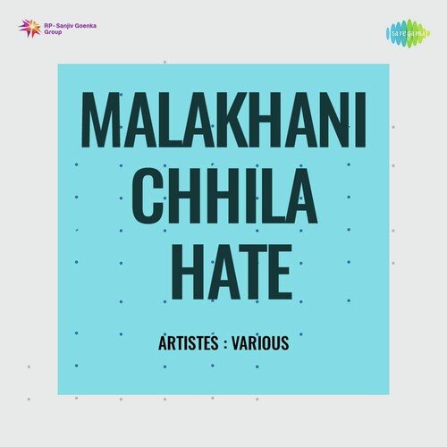 Malakhani Chhila Hate