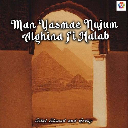 Man Yasmae Nujum Alghina Fi Halab