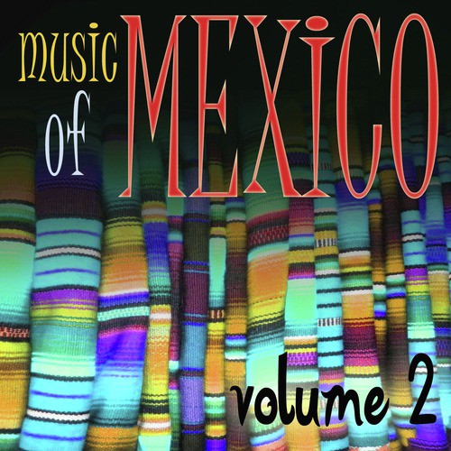 Music Of Mexico Vol 2