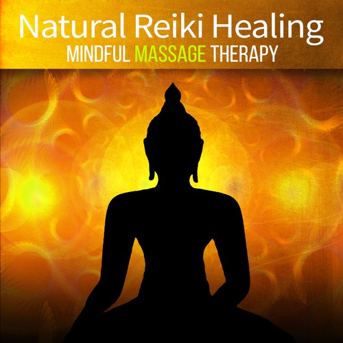 Natural Reiki Healing: Mindful Massage Therapy – Sacred Oriental Sounds to Free Your Mind, Relaxation Meditation & Kundalini Yoga