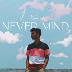 Never Mind-GCwGBkR9QVE