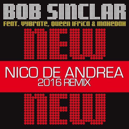 New New New (Nico De Andrea 2016 Remix)