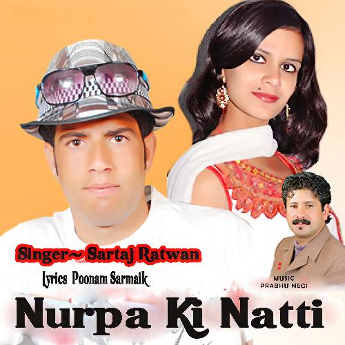 Nurpa Ki Natti