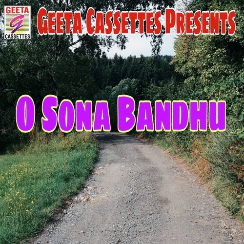 O Sona Bandhu