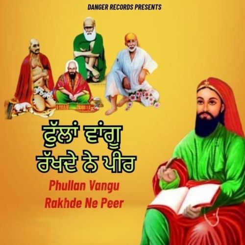 Phullan Vangu Rakhde Ne Peer