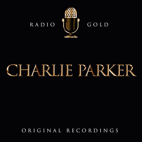 Radio Gold - Charlie Parker