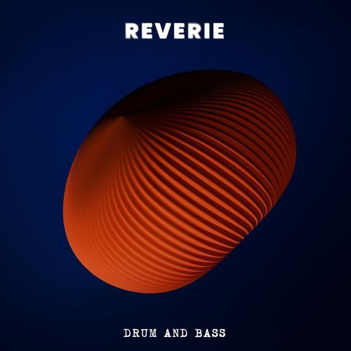 Reverie (Drum and Bass)