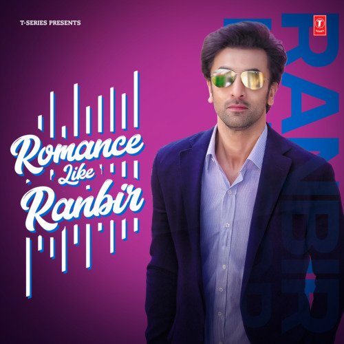 Romance Like Ranbir