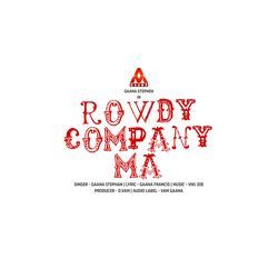 Rowdy Company Ma-RgskSz1EZmo