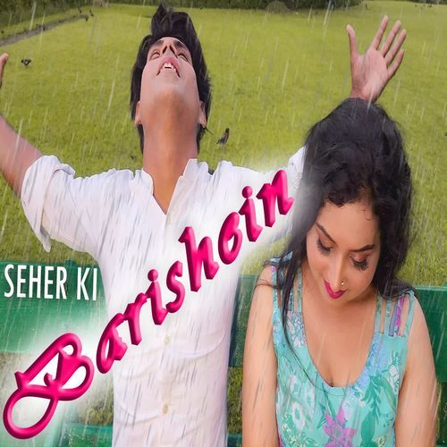 Seher Ki Barishein