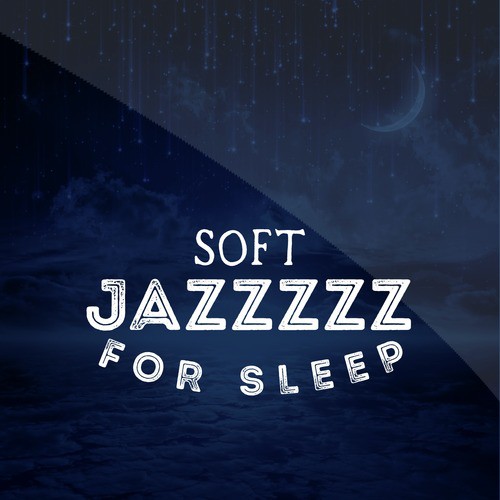 Soft Jazzzzz for Sleep_poster_image