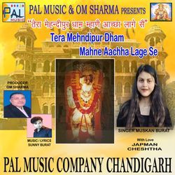 Tera Mehndipur Dham Mahne Aachha Lage Se