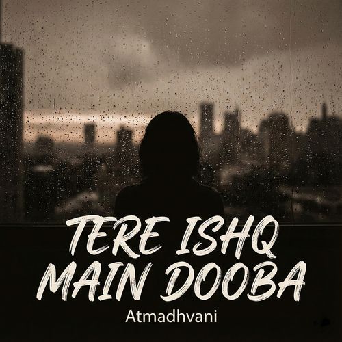 Tere Ishq Main Dooba