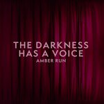 The Darkness Has a Voice
