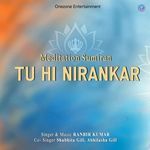Tu Hi Nirankar (Sumiran Meditation)