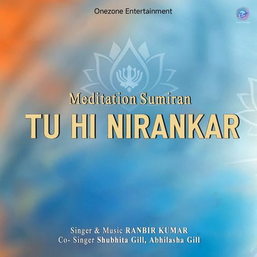 Tu Hi Nirankar (Sumiran Meditation)
