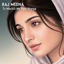 Tu Machlli Me pani Warga