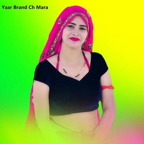 Yaar Brand Ch Mara
