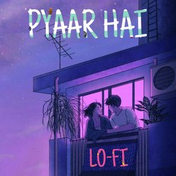 pyaar hai (Lofi)-CBwmWBJIZUQ