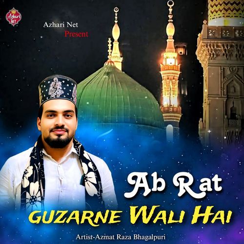 Ab Rat guzarne Wali Hai