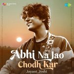 Abhi Na Jao Chodh Kar - Extended Version