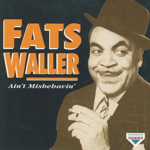 Ain&#039;t Misbehavin&#039;