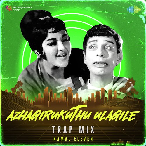 Azhagirukuthu Ulagile - Trap Mix
