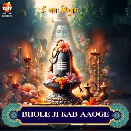 BHOLE JI KAB AAOGE (From "OM NAMAH SHIVAY")