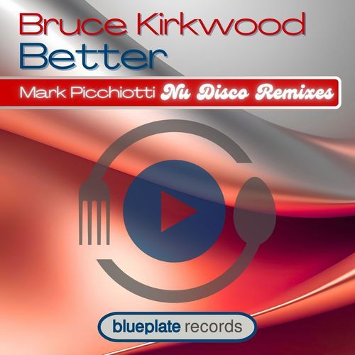 Better (Mark Picchiotti Nu Disco Remixes)