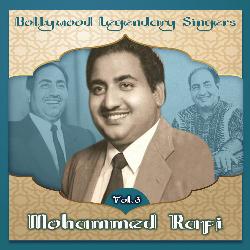 Bollywood Legendary Singers, Mohammed Rafi, Vol. 3