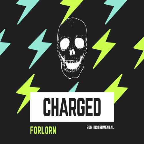 Charged  (EDM Instrumental)