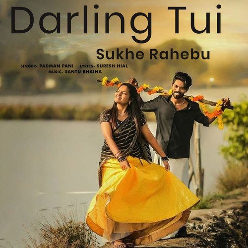 Darling Tui Sukhe Rahebu