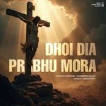 Dhoi Dia Prabhu Mora