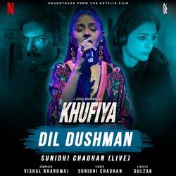 Dil Dushman - Sunidhi Chauhan (Live) (From &quot;Khufiya&quot;)-RCkufjhoBmA